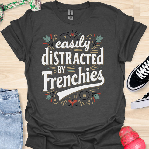 Easily distracted by frenchies - V5 - Baseball Text T-Shirt